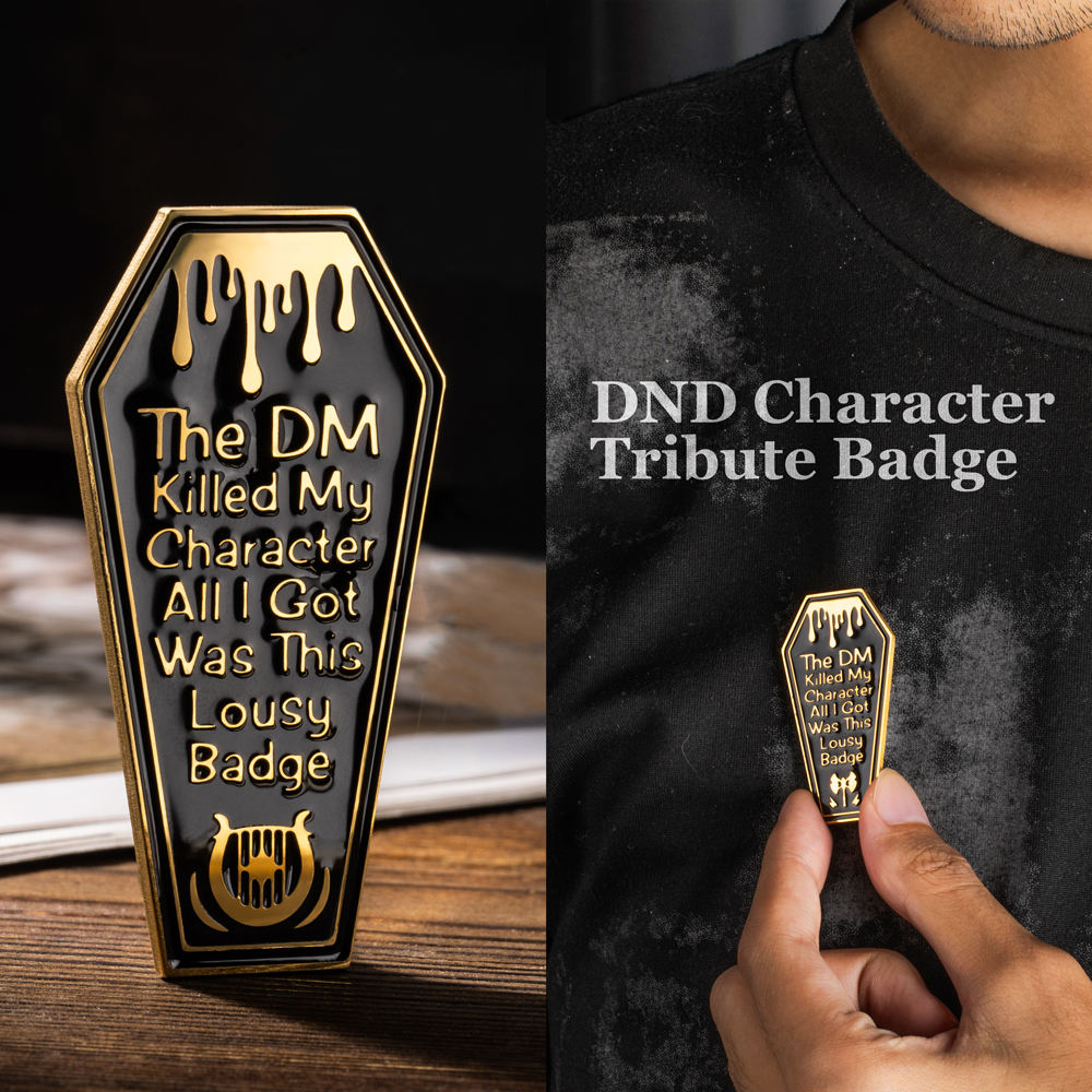 Custom DND Classes Badge - The DM Killed My Character &amp; All I Got Was This Lousy Badge