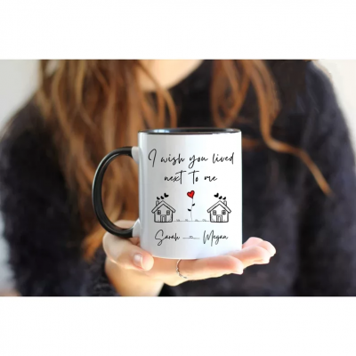 I Wish You Lived Next To Me Mug, Long Distance Mug, Moving Away Mug Gift, Sister Missing You Gift