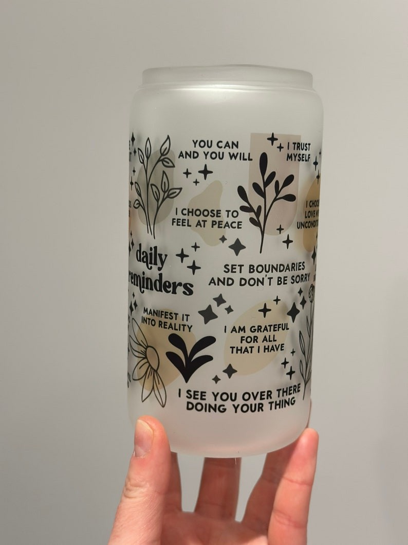 Mental Health Tumbler with Lid and Straw, Daily Affirmations Glass Cup, 16oz Daily Affirmations Tumbler, Gift for Her/Bestie, Soul Sister, BFF, Best Friend Tumbler