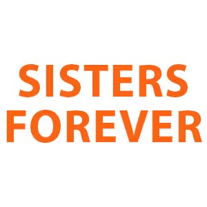 Sisters Forever