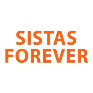 Sistas Forever